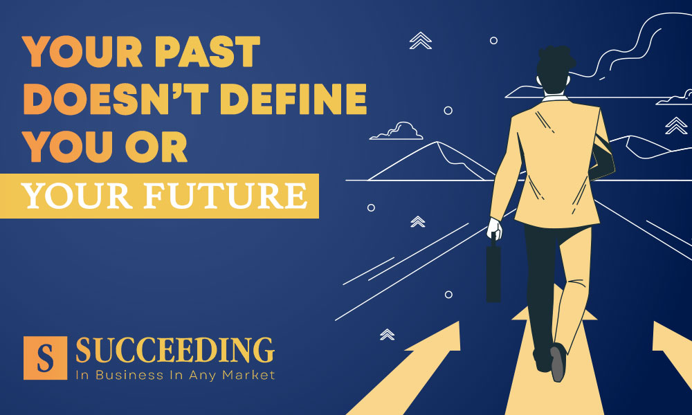 Your Past Doesn't Define