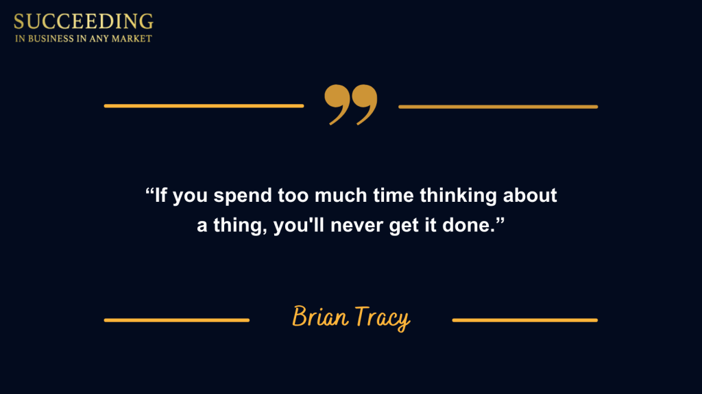 Brian Tracy Quotes - succeeding in Business