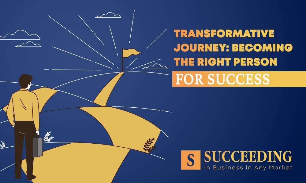 Becoming the Right Person for Success