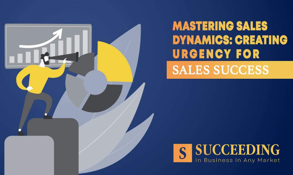 Creating Urgency for Sales Success