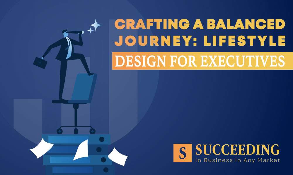 Lifestyle Design for Executives