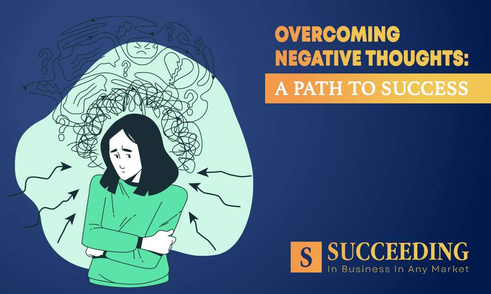 Overcoming Negative Thoughts