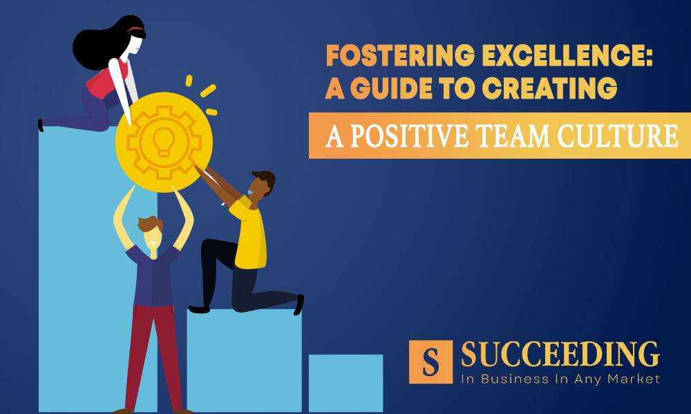 Positive Team Culture