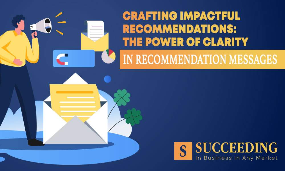 Clarity in Recommendation Messages