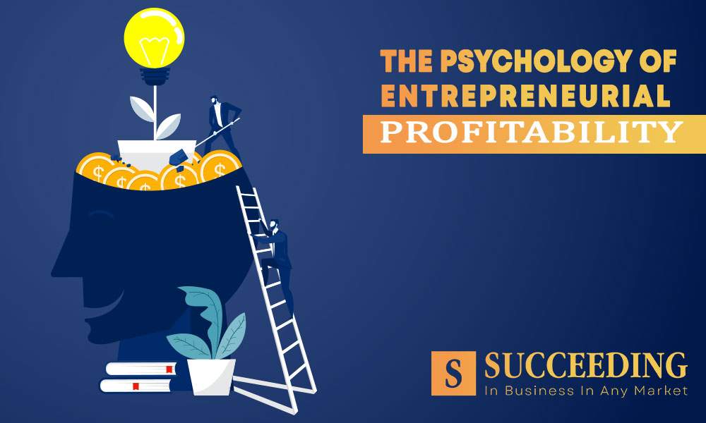 Psychology of Entrepreneurial Profitability