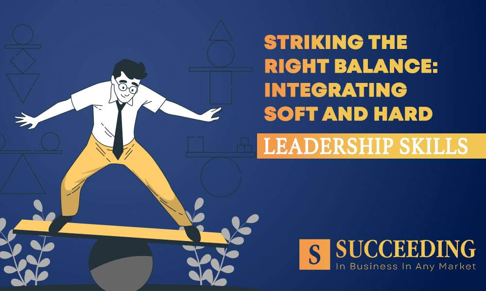 Soft and Hard Leadership Skills
