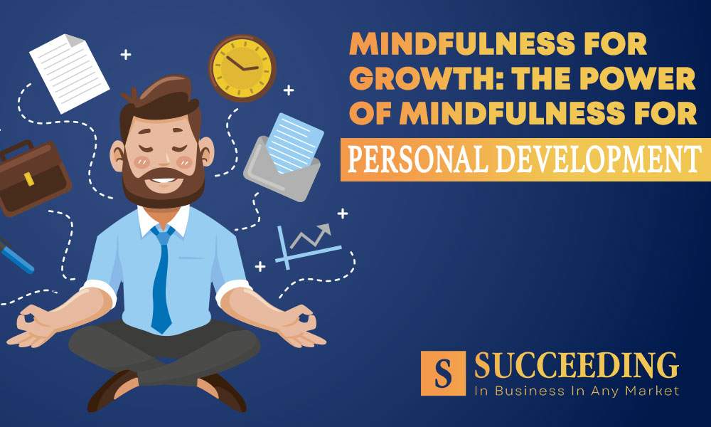 Mindfulness for Growth
