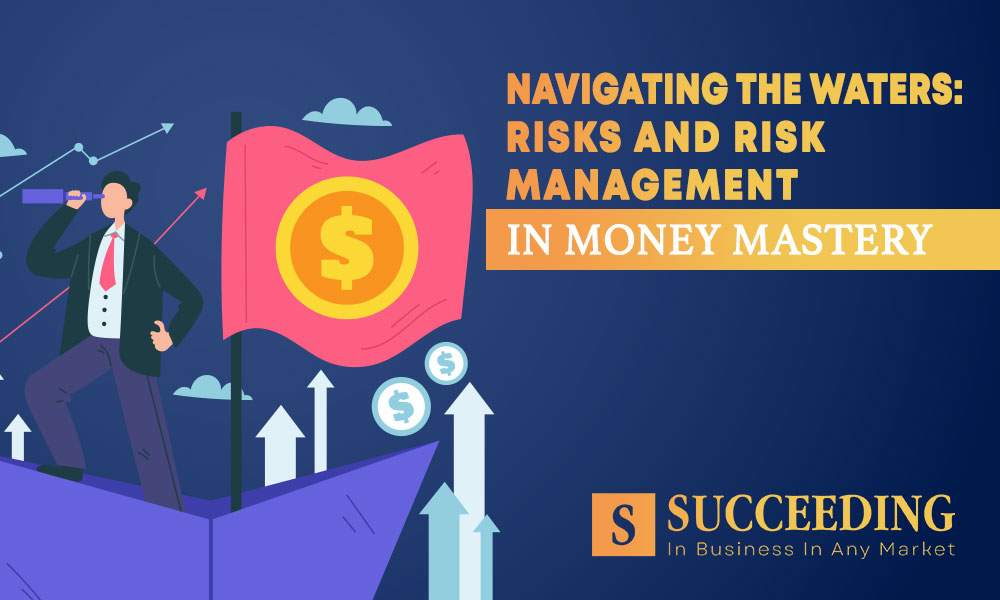 Risk Management in Money Mastery