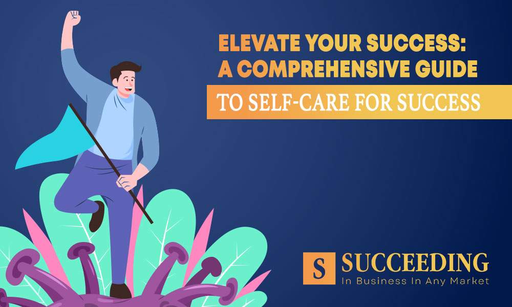 Self-Care for Success