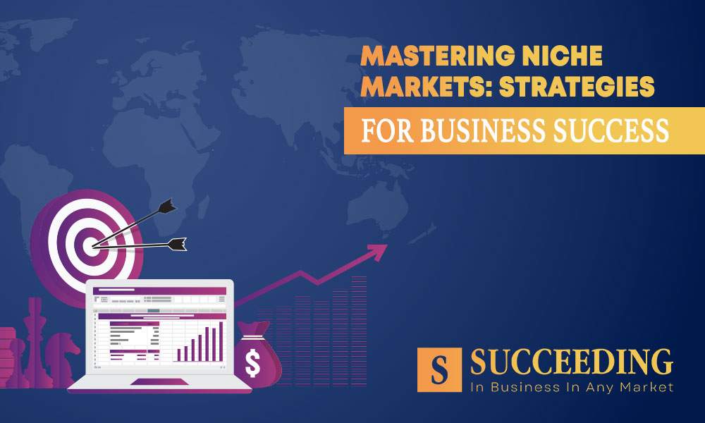 Niche Market Strategies for Business Success