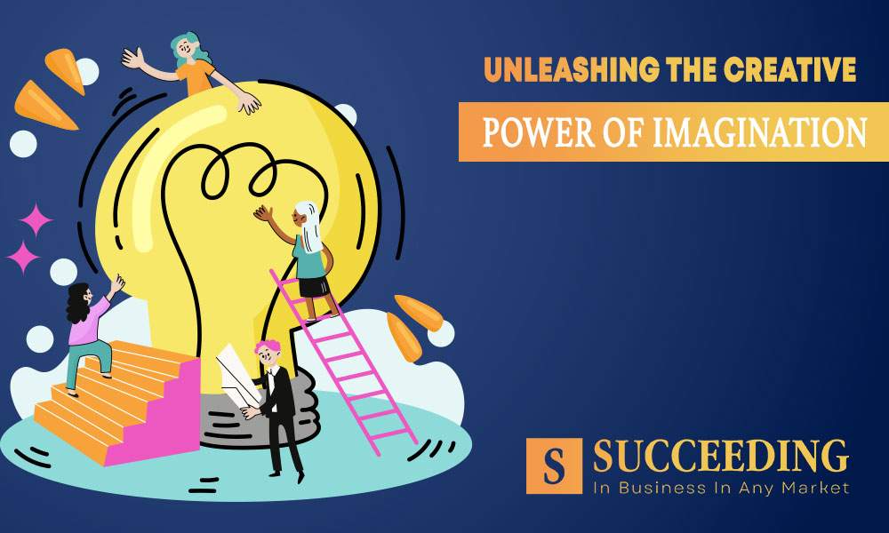 Unleashing the Creative Power of Imagination